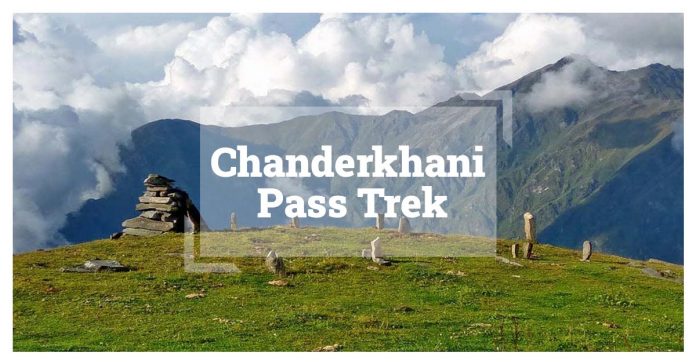 Chanderkhani Pass Trek