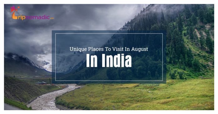 Unique Places To Visit In August In India