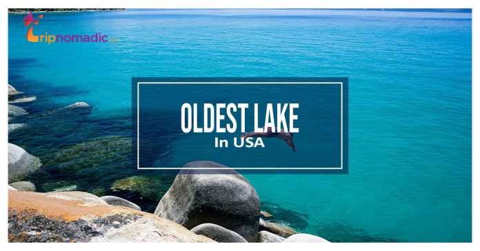 Oldest Lake In USA
